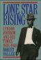 [Lyndon Johnson and his Times 01] • Lone Star Rising · Vol. 1 · Lyndon Johnson and His Times, 1908-1960